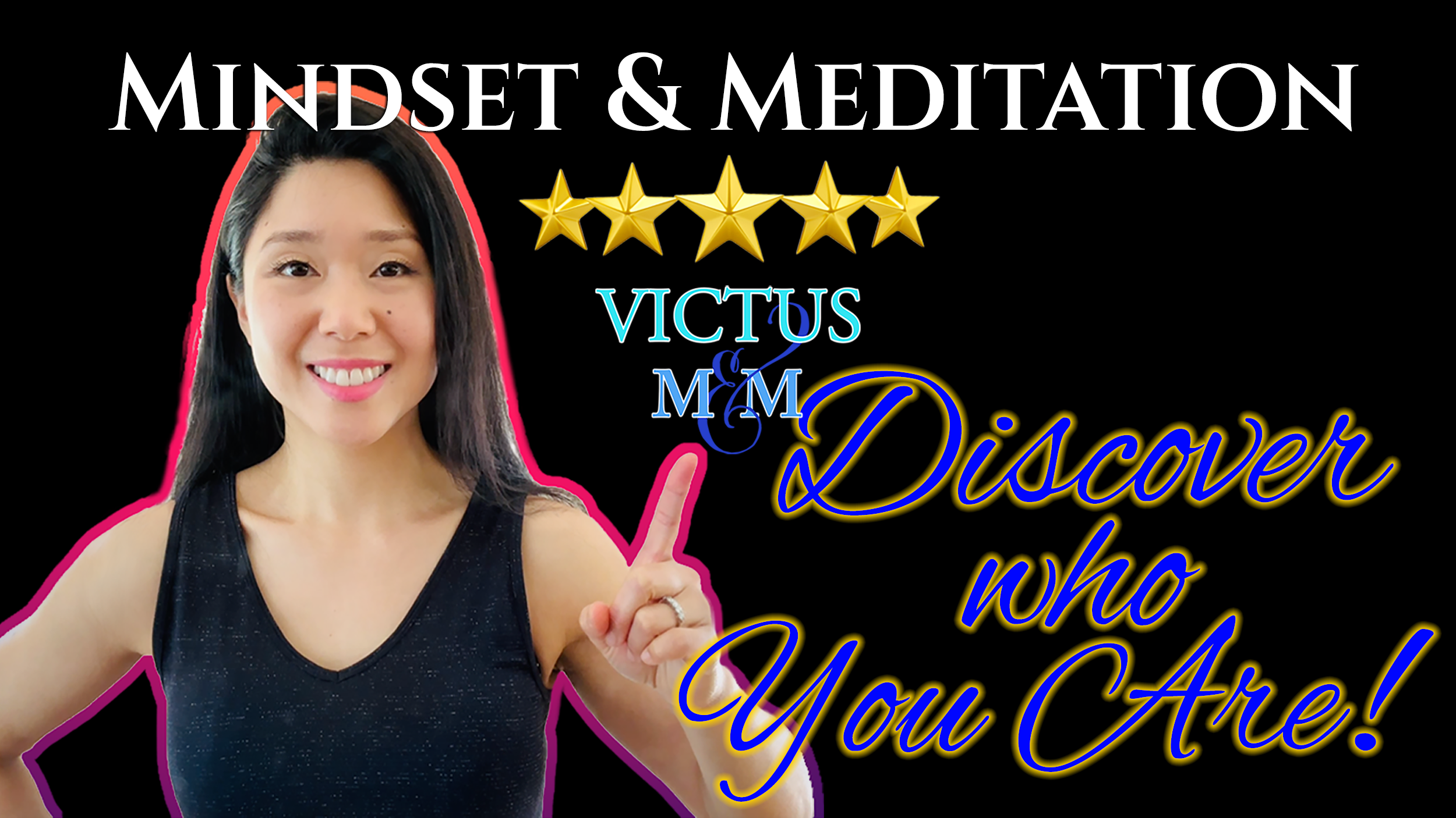 [VIDEO] Unlock Your True Self: Discover WHO YOU ARE with this 5-Star Mindset & Meditation (“M&M”) Practice