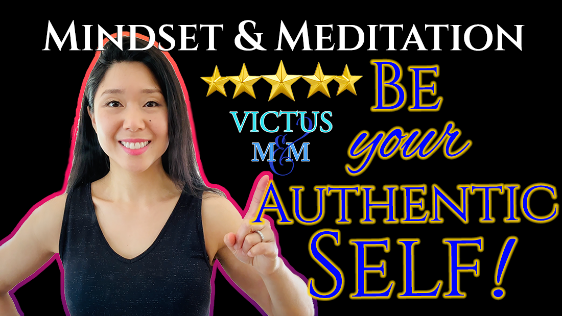 [VIDEO] Mindset Meditation to Be Your Authentic Self